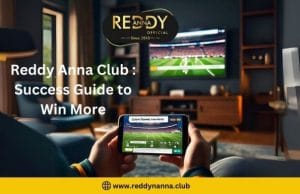 Reddy Anna Club : Success Guide to Win More